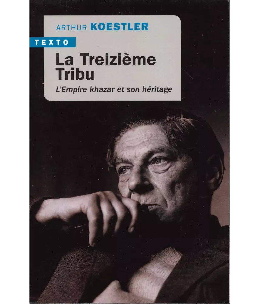 La Treizième Tribu l'empire khazar et son héritage