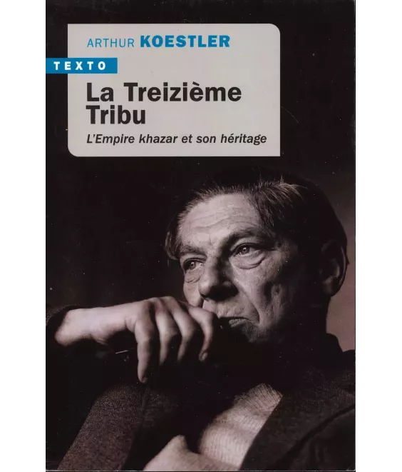 La Treizième Tribu l'empire khazar et son héritage