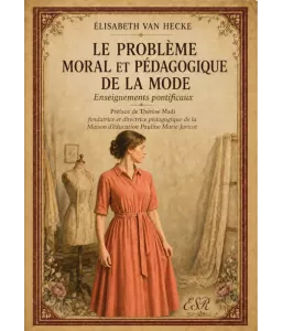 le problème moral et pédagogique de la mode - Enseignements pontificaux