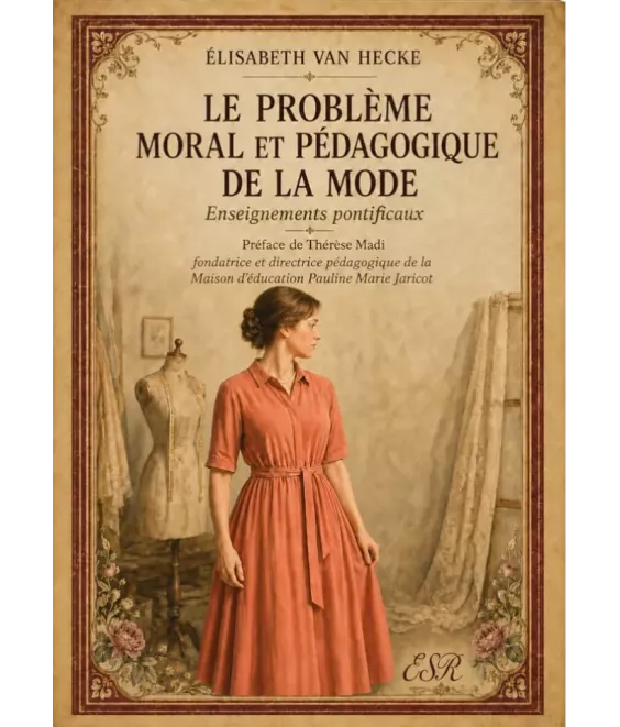 le problème moral et pédagogique de la mode - Enseignements pontificaux