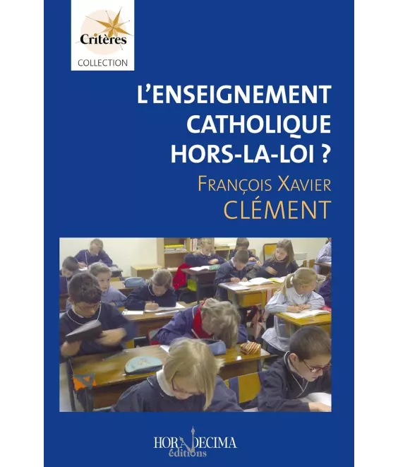 L'enseignement catholique hors-la-loi ?
