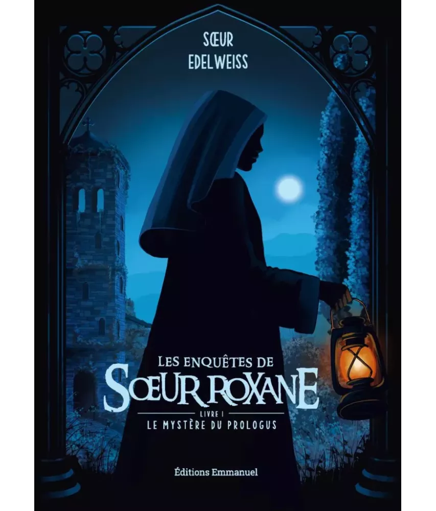 Les enquêtes de soeur Roxane - Le mystère du prologus - Tome 1