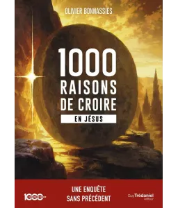 1000 raisons de croire en Jésus