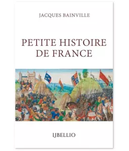 La petite histoire de France