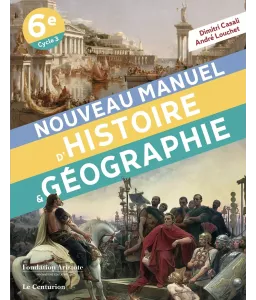 Nouveau manuel d'Histoire et Géographie 6ème
