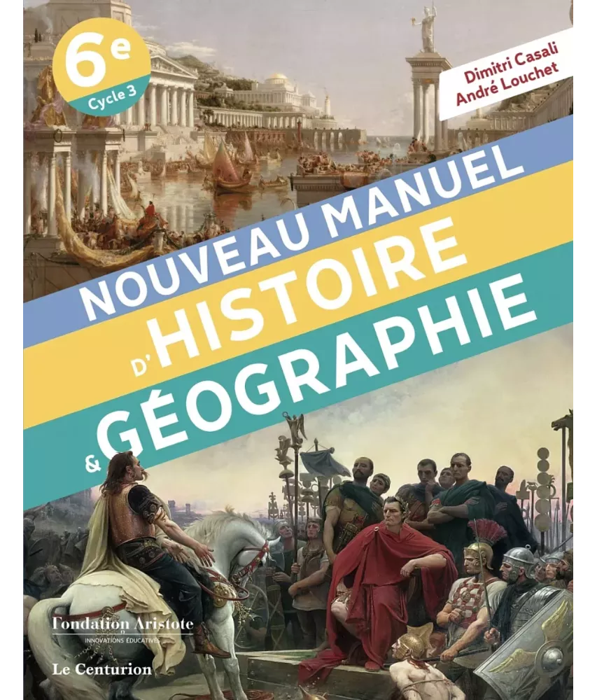 Nouveau manuel d'Histoire et Géographie 6ème