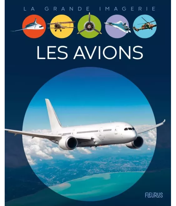 Les avions - La Grande Imagerie