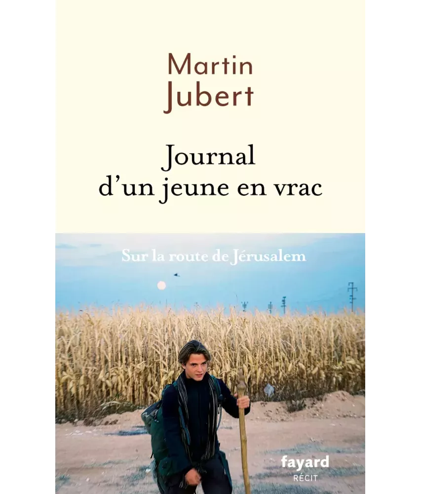 Journal d'un jeune en vrac - Sur la route de Jérusalem