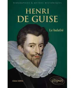 Henri de Guise le balafré