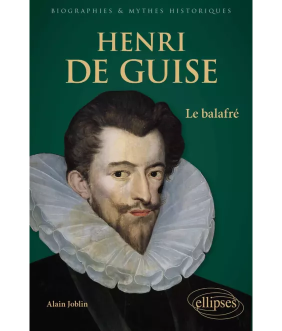 Henri de Guise le balafré