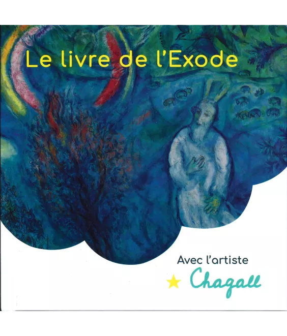 Le livre de l'Exode avec l'artiste Chagal