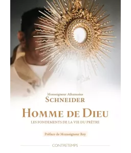 Homme de Dieu les fondements de la vie du prêtre