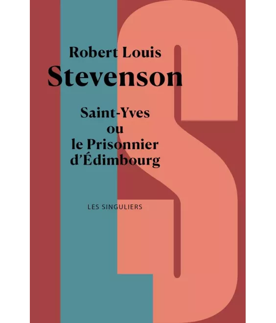 Saint-Yves ou le Prisonnier d'Edimbourg Suivi de Un portrait intime de R.L.S.