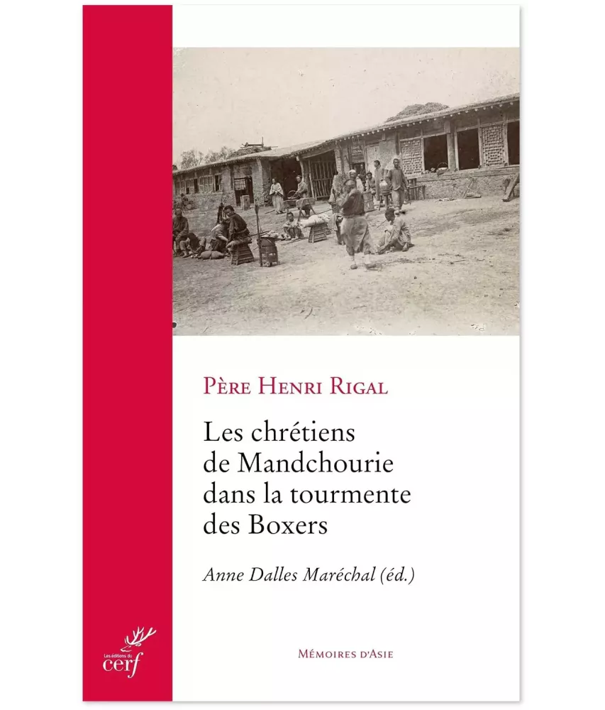 Les chrétiens de Mandchourie dans la tourmente des Boxers