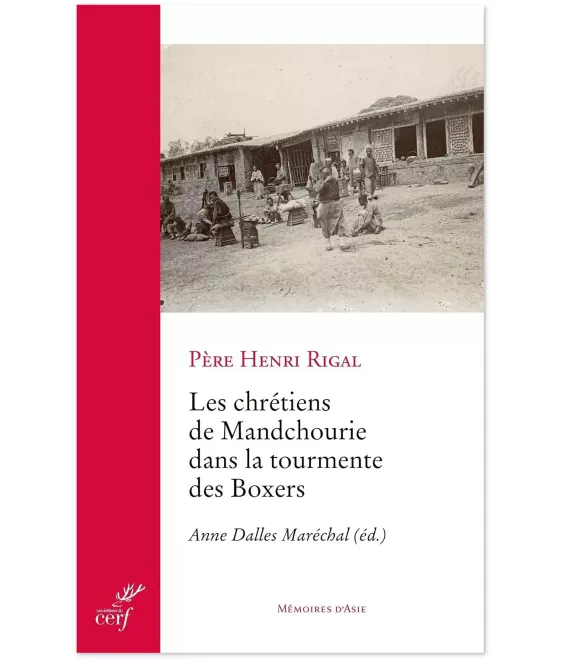 Les chrétiens de Mandchourie dans la tourmente des Boxers