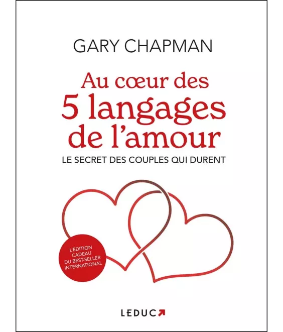 Au coeur des 5 langages de l'amour - Le secret des couples qui durent