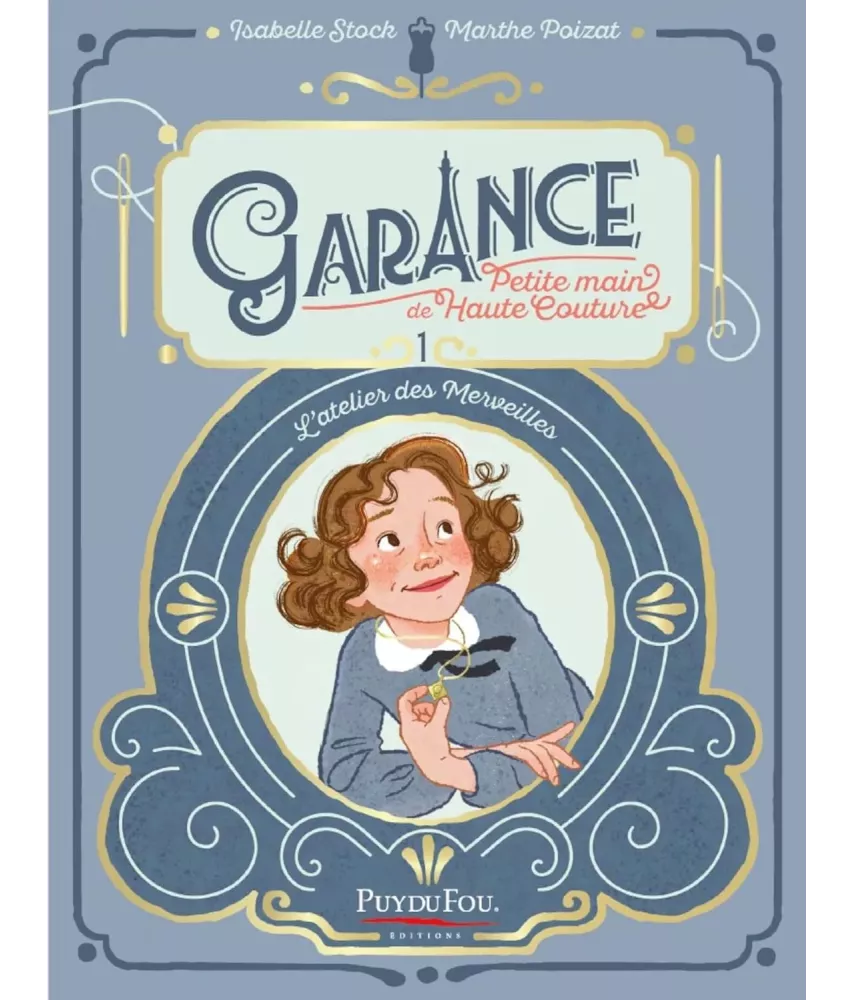 Garance petite main de Haute Couture - L’atelier des merveilles Tome 1