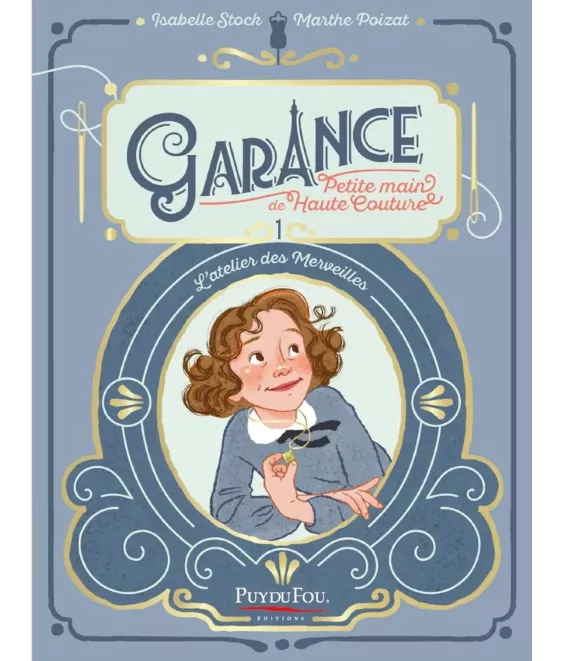 Garance petite main de Haute Couture - L’atelier des merveilles Tome 1