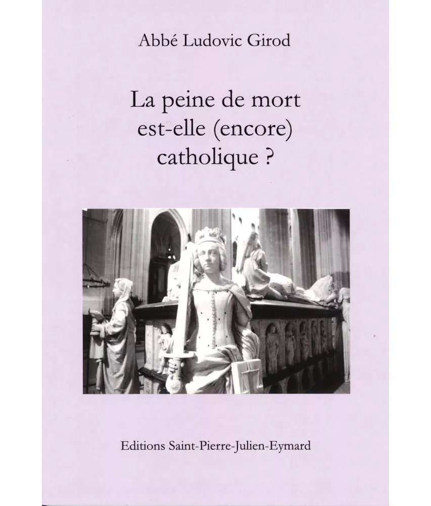 La peine de mort est-elle (encore) catholique ?