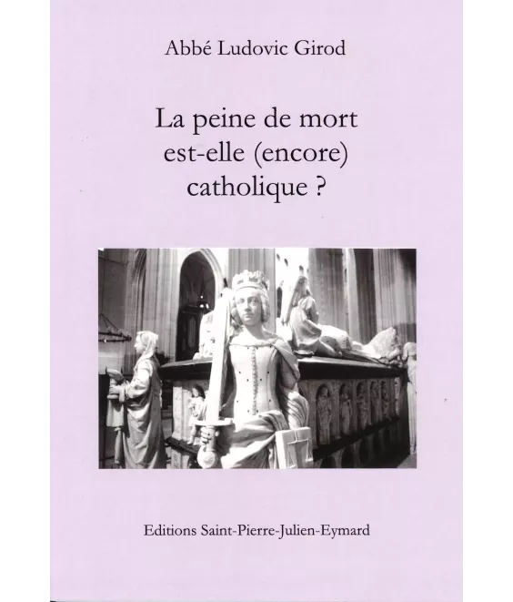 La peine de mort est-elle (encore) catholique ?