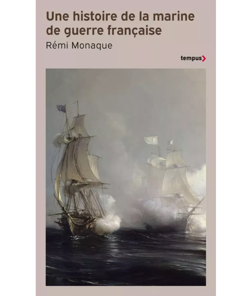 Une histoire de la marine de guerre française - Poche