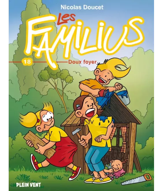 Les Familius - Tome 18 - Doux Foyer