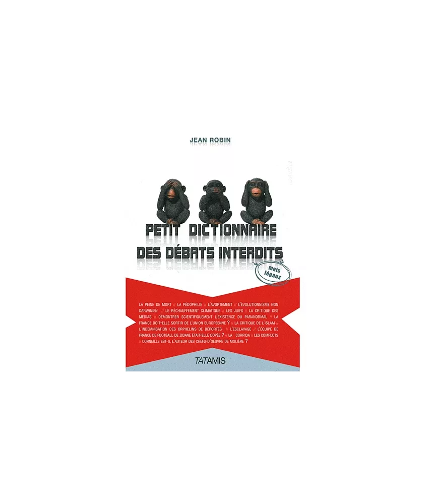 Petit dictionnaire des débats interdits (mais légaux)