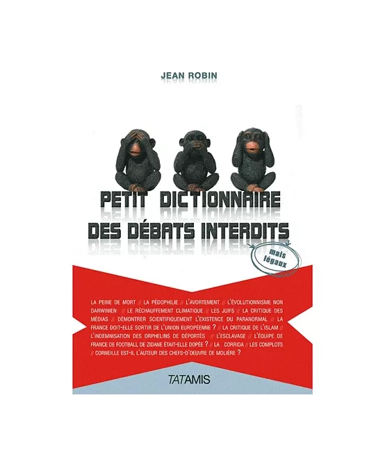 Petit dictionnaire des débats interdits (mais légaux)