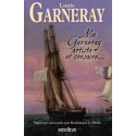 Moi Garneray, artiste et corsaire...