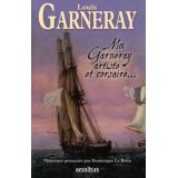 Moi Garneray, artiste et corsaire...