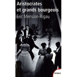 Aristocrates et grands bourgeois