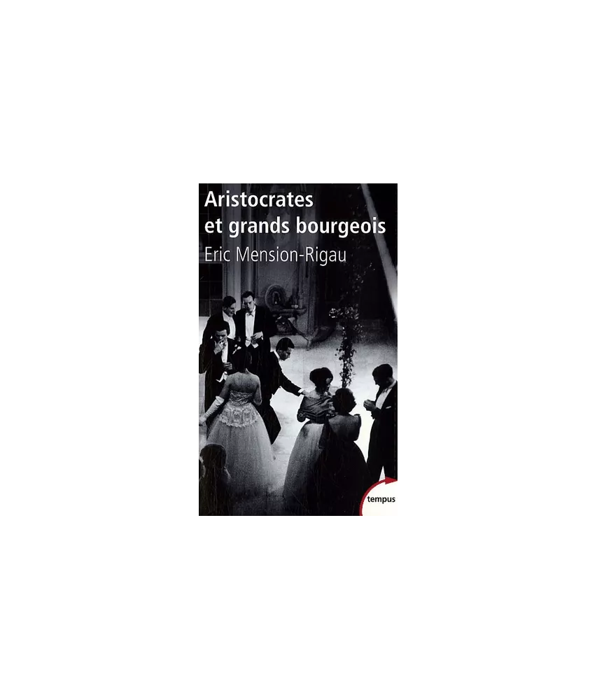 Aristocrates et grands bourgeois