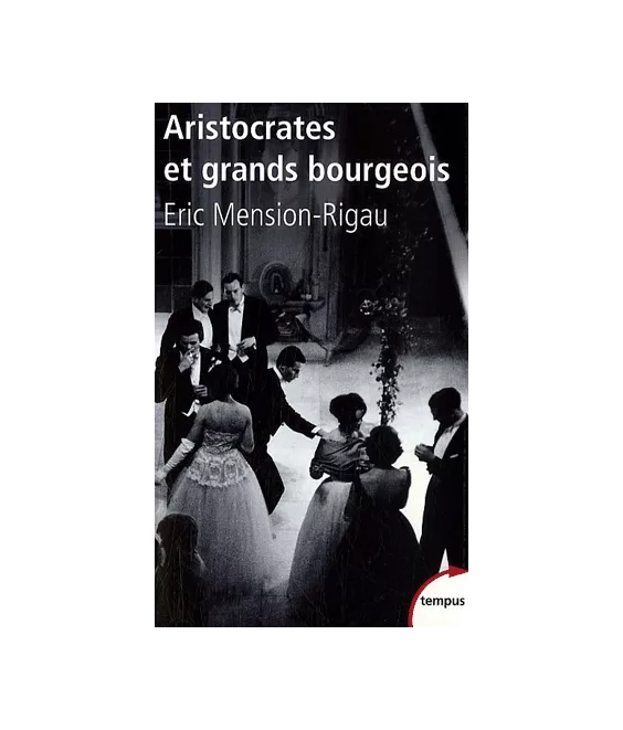 Aristocrates et grands bourgeois