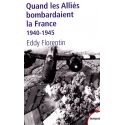 Quand les Alliés bombardaient la France - 1940-1945