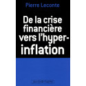 De la crise financière vers l'hyper-inflation