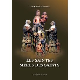 Les saintes mères des saints