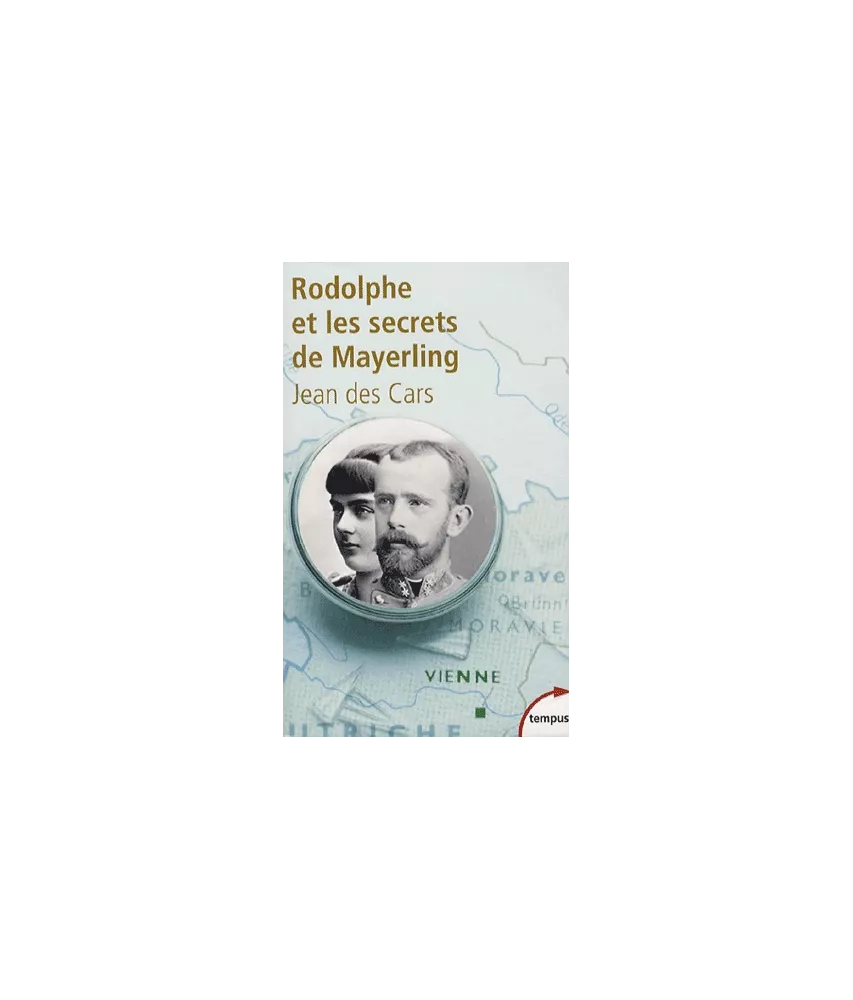 Rodolphe et les secrets de Mayerling