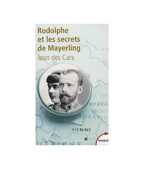 Rodolphe et les secrets de Mayerling