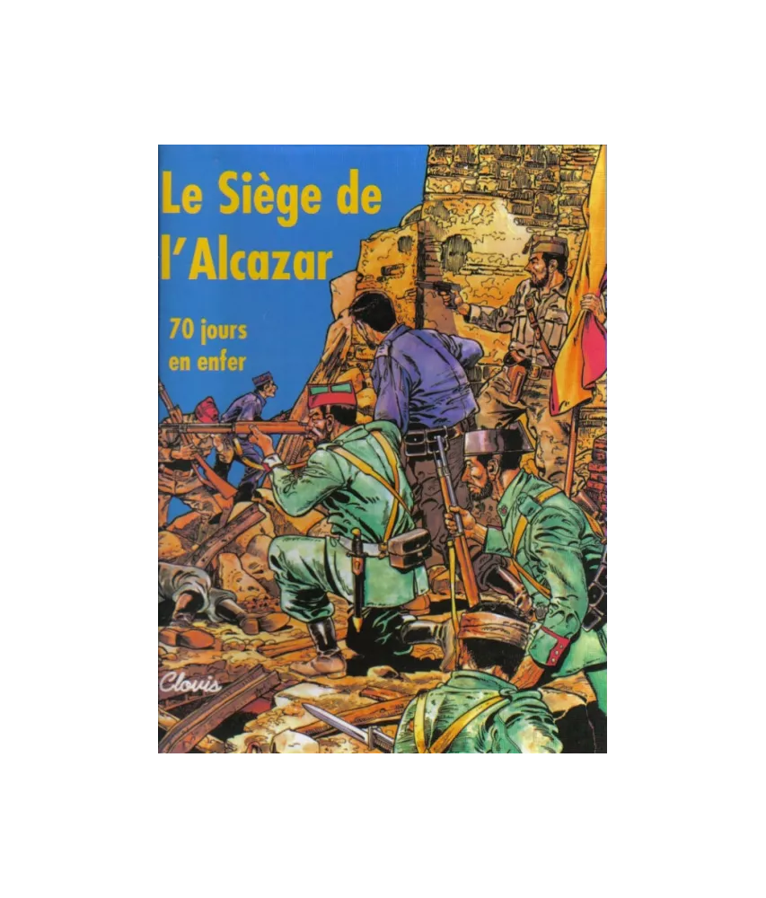 Le siège de l'Alcazar