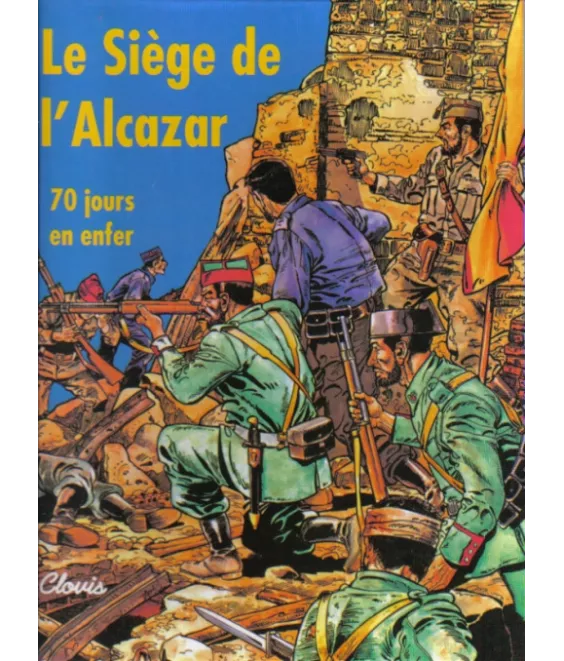 Le siège de l'Alcazar