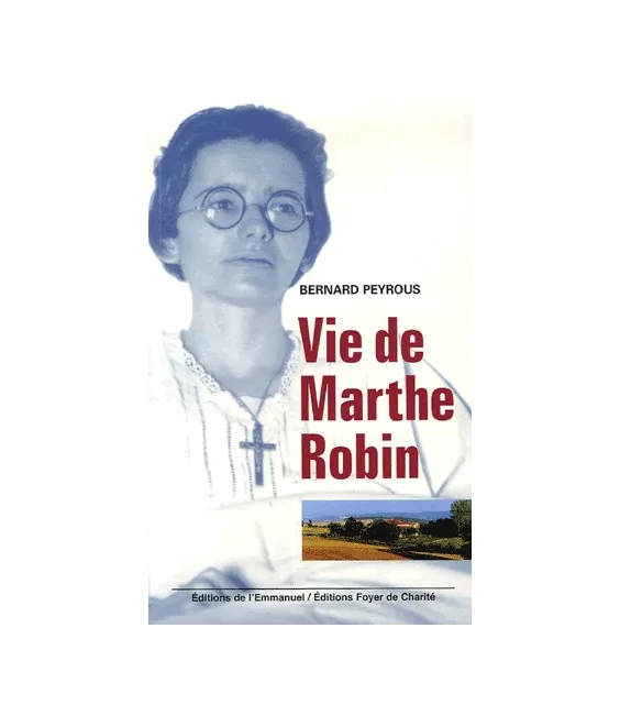 Vie de Marthe Robin