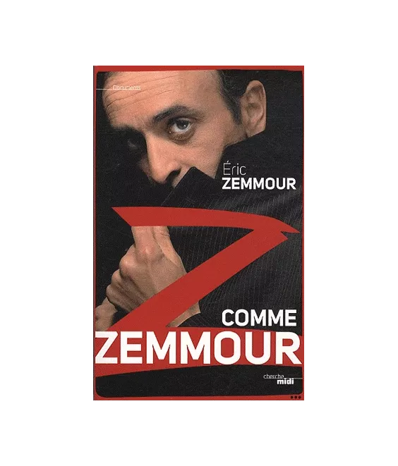 Z comme Zemmour