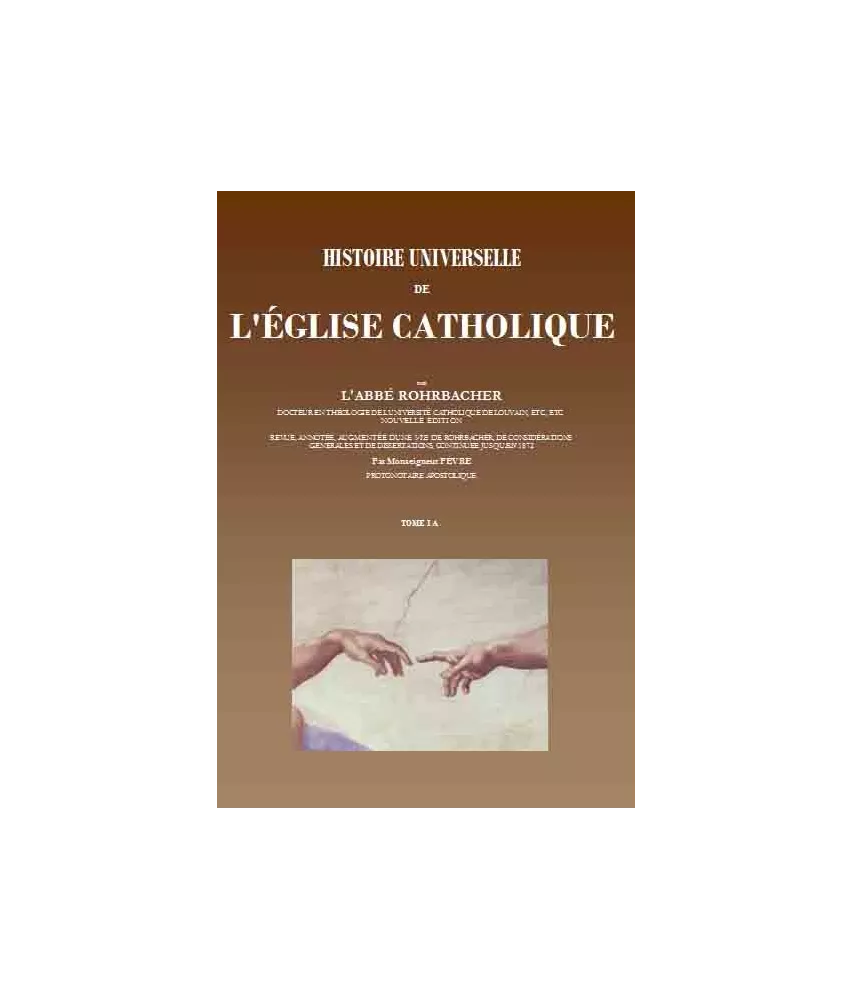 Histoire universelle de l'Eglise Catholique