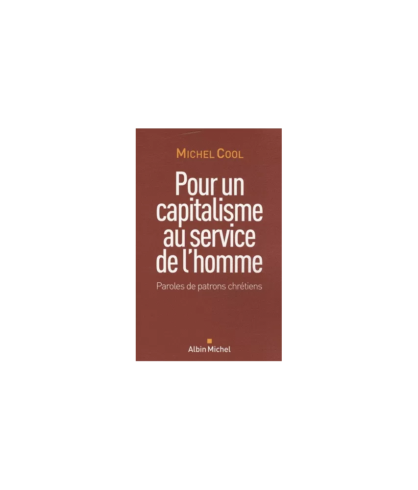 Pour un capitalisme au service de l'homme