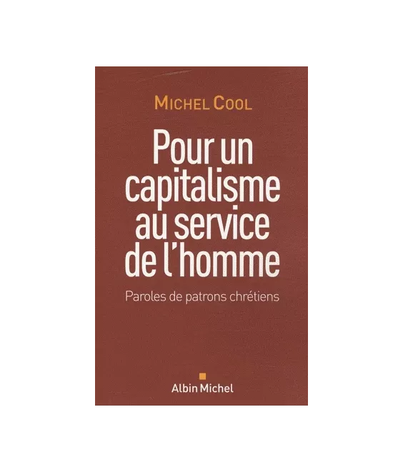 Pour un capitalisme au service de l'homme
