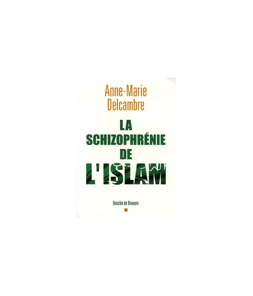 La schizophrénie de l'islam