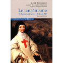 Le jansénisme - De Jansénius à la mort de Louis XIV