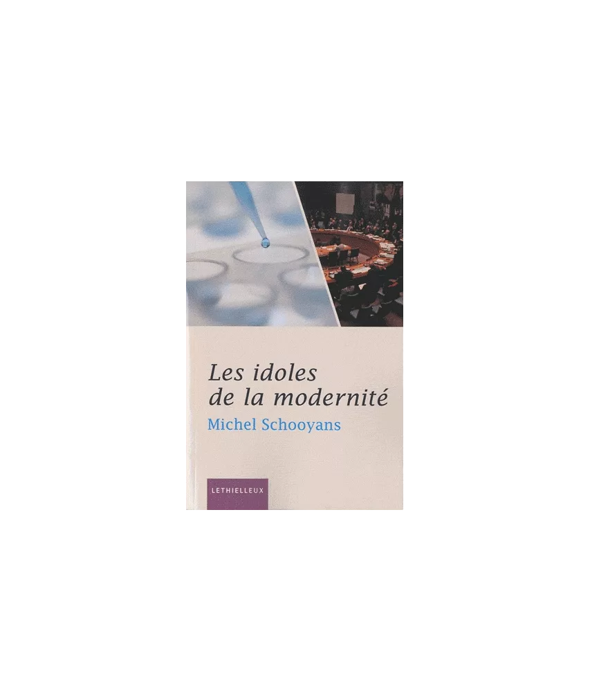 Les idoles de la modernité