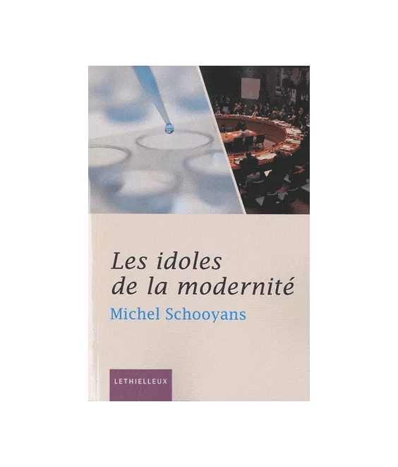 Les idoles de la modernité
