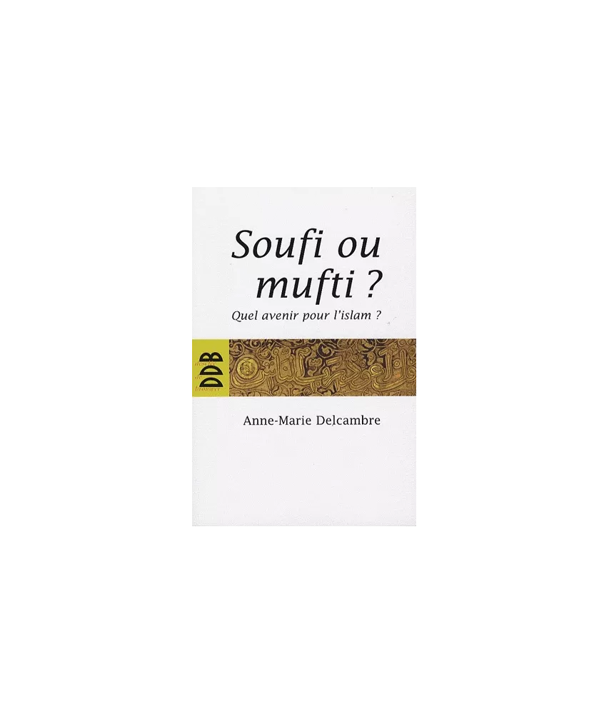 Soufi ou mufti ?